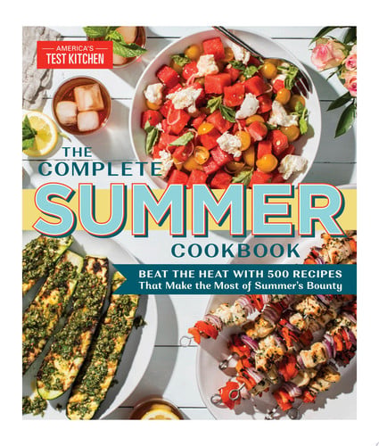 Cover of The Complete Summer Cookbook: Beat the Heat With 500 Recipes That Make the Most of Summer's Bounty