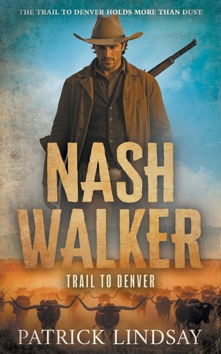 Cover of Nash Walker: Trail to Denver