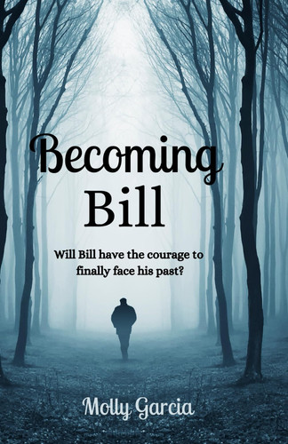 Cover of Becoming Bill: The Story of Bill's Path Into Homelessness and Rough Sleeping (The Adam & Sarah Series)