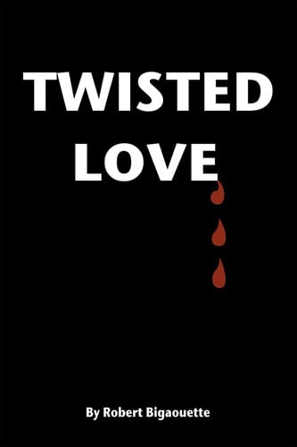 Cover of Twisted Love