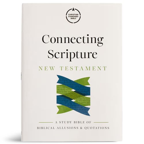 Cover of CSB Connecting Scripture New Testament, Hardcover, Black Letter, Single-Column, Expanded Cross-Reference System, Color-Coded Text, Book Introductions, Study Notes, Articles, Charts, Easy-to-Read Type