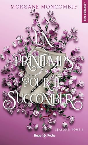 Cover of Un Printemps Pour Te Succomber