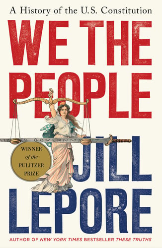 Cover of We the People: A History of the U.S. Constitution