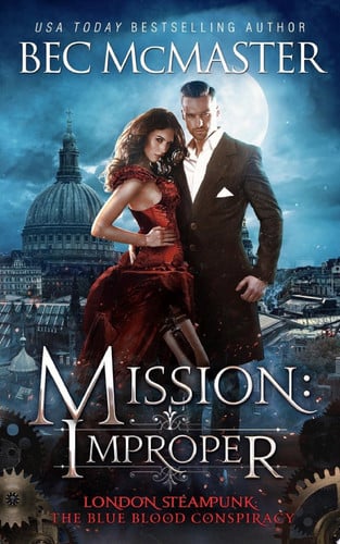 Cover of Mission: Improper A Steamy Enemies to Lovers London Steampunk Vampire Paranormal Romance