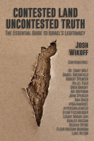 Cover of Contested Land, Uncontested Truth: The Essential Guide To Israel's Legitimacy