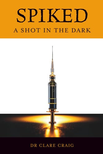 Cover of Spiked: A Shot in the Dark