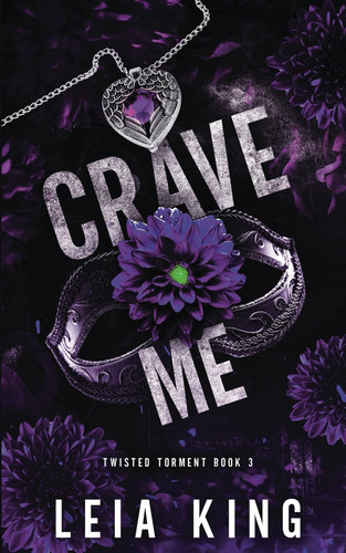 Cover of CRAVE ME: A Dark College Reverse Harem Romance (TWISTED TORMENT)
