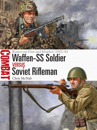 Cover of Waffen-SS Soldier vs Soviet Rifleman: Rostov-on-Don and Kharkov 1942-43