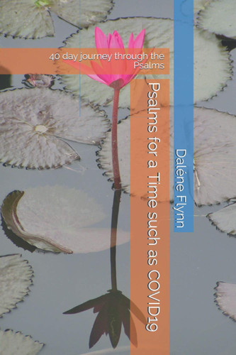 Cover of Psalms for a Time Such as COVID19: 40 Day Journey Through the Psalms