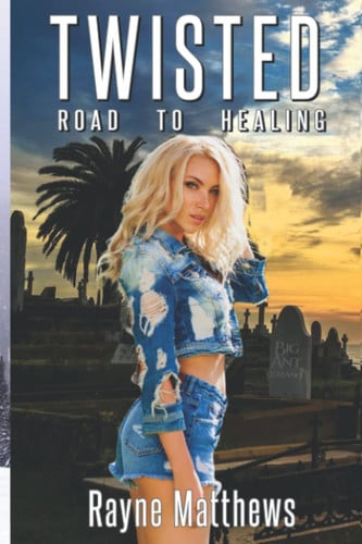 Cover of Twisted Road to Healing: A Twisted Series Christmas Novella