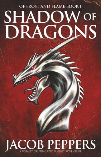 Cover of Shadow of Dragons: A Totally Gripping Epic Fantasy Adventure (Of Frost and Flame)