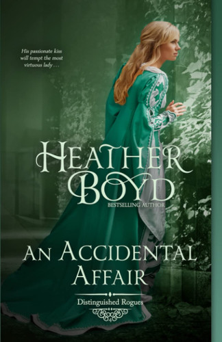 Cover of An Accidental Affair (Distinguished Rogues, #4)
