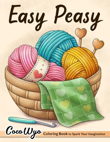 Cover of Easy Peasy: Simple Coloring Book for Beginners With Flowers, Animals, Foods, Sweets and More