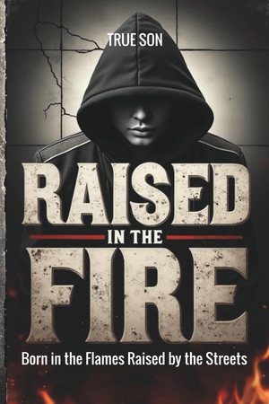 Cover of Raised in the Fire