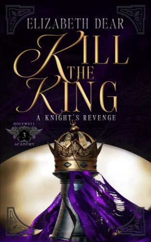 Cover of Kill the King (A Knight's Revenge)