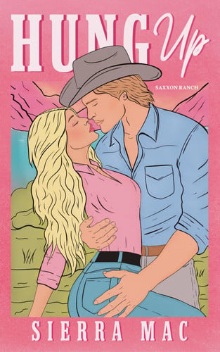 Cover of Hung Up (Saxxon Ranch)