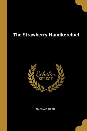 Cover of The Strawberry Handkerchief