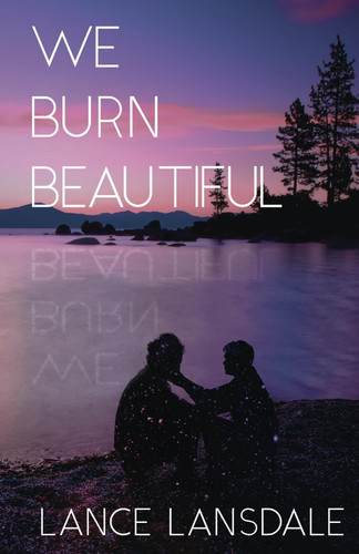 Cover of We Burn Beautiful