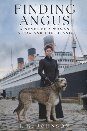 Cover of Finding Angus: A Novel of a Woman, a Dog and the Titanic