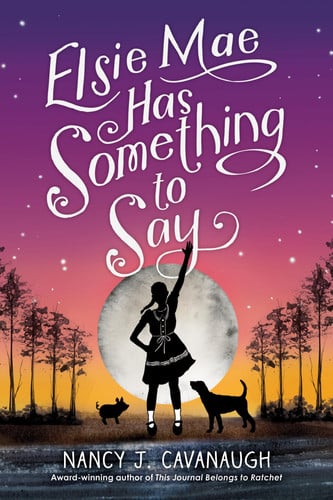 Cover of Elsie Mae Has Something to Say