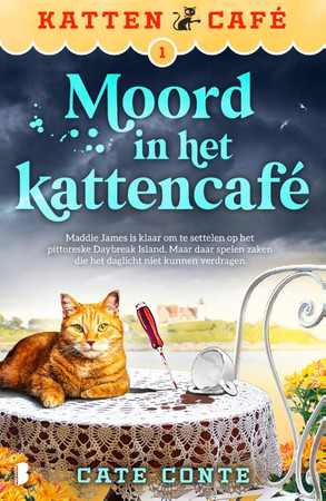 Cover of Moord in Het Kattencafé: Maddie James Is Klaar Om Te Settelen Op Het Pittoreske Daybreak Island. Maar Daar Spelen Zaken Die Het Daglicht Niet Kunnen Verdragen.