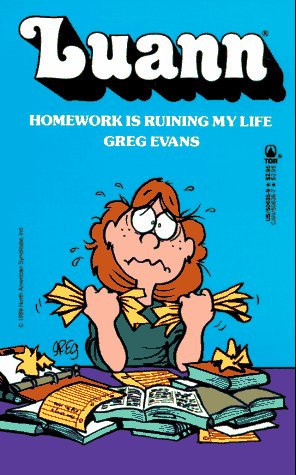 Cover of Luann: Homework Is Ruining My Life