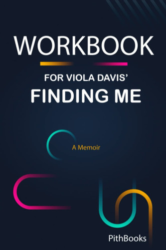 Cover of Workbook for Viola Davis' Finding Me: A Memoir