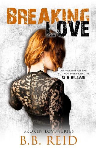 Cover of Breaking Love (Broken Love, #4)