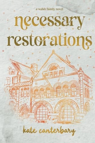 Cover of Necessary Restorations (The Walsh Series)