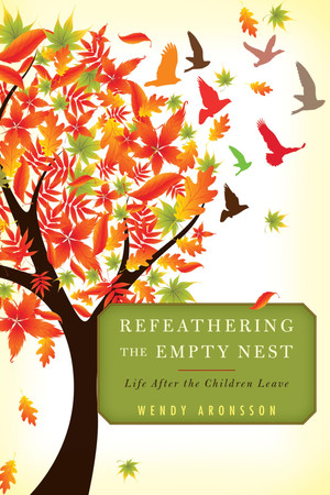 Cover of Refeathering the Empty Nest