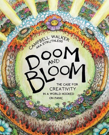 Cover of Doom and Bloom: The Case for Creativity in a World Hooked on Panic