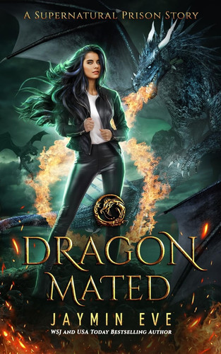 Cover of Dragon Mated (Supernatural Prison, #3)