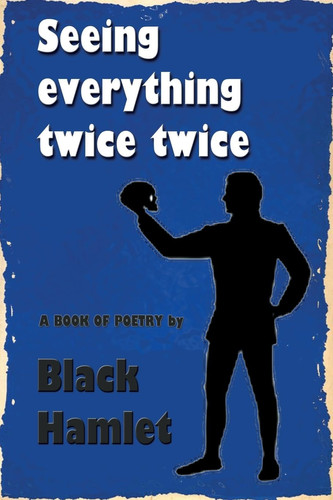 Cover of Seeing Everything Twice Twice