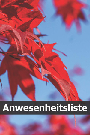 Cover of Anwesenheitsliste: Anwesenheitsbuch Als Vorlage Für Kita, Elternabend, Kindergarten, Verein, Mitgliedsversammlung, Mitarbeiter, Fußball, Training (German Edition)