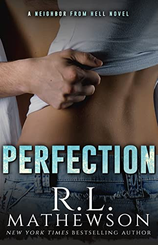 Cover of Perfection (Neighbor from Hell, #2)