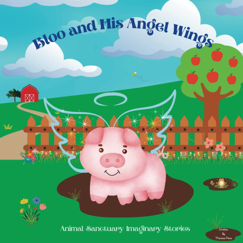 Cover of Bloo and His Angel Wings - Animal Sanctuary Imaginary Stories