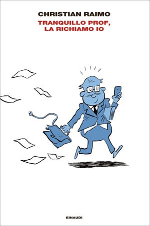 Cover of Tranquillo Prof, La Richiamo Io