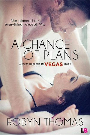 Cover of A Change of Plans (What Happens in Vegas, 3)