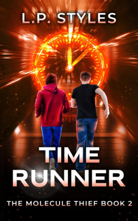 Cover of Time Runner: The Molecule Thief Book 2