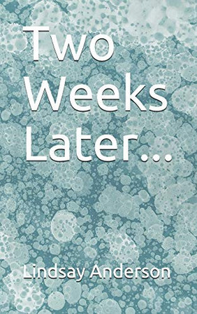 Cover of Two Weeks Later...