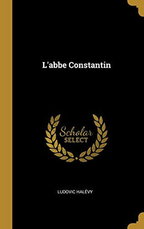 Cover of L' Abbe Constantin