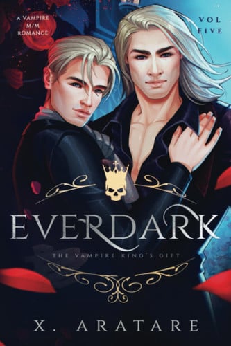Cover of Ever Dark: The Vampire King's Gift (Vol 5)