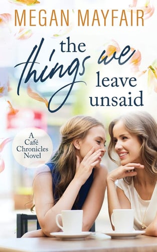 Cover of The Things We Leave Unsaid