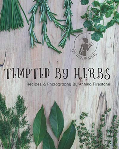 Cover of Tempted By Herbs (The Tempted Series)