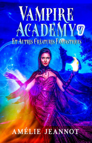Cover of Vampire Academy Tome 7