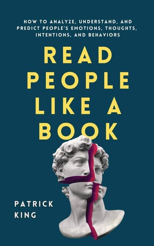 Cover of Read People Like a Book: How to Analyze, Understand, and Predict People's Emotions, Thoughts, Intentions, and Behaviors