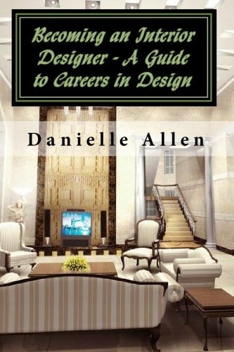 Cover of Becoming an Interior Designer - A Guide to Careers in Design