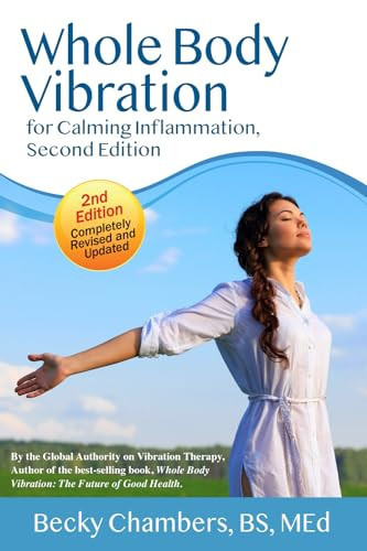 Cover of Whole Body Vibration for Calming Inflammation, Second Edition