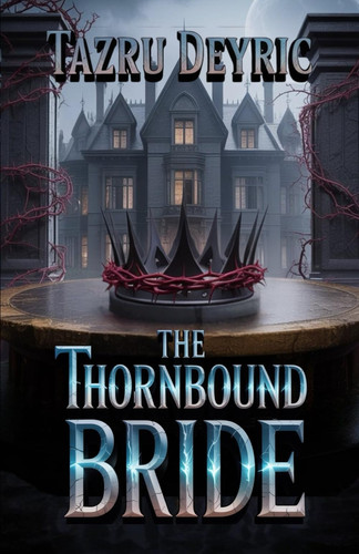 Cover of The Thornbound Bride - An Aldervale Dynasty Novel