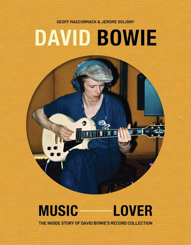 Cover of David Bowie: Music Lover - The Inside Story of David Bowie's Record Collection